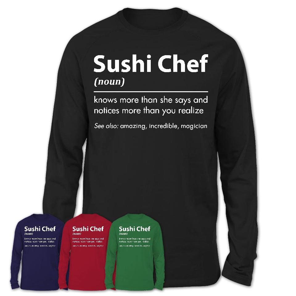 Funny Sushi Chef Definition Shirt, New Job Gift for Sushi Chef, Coworker Gift Idea
