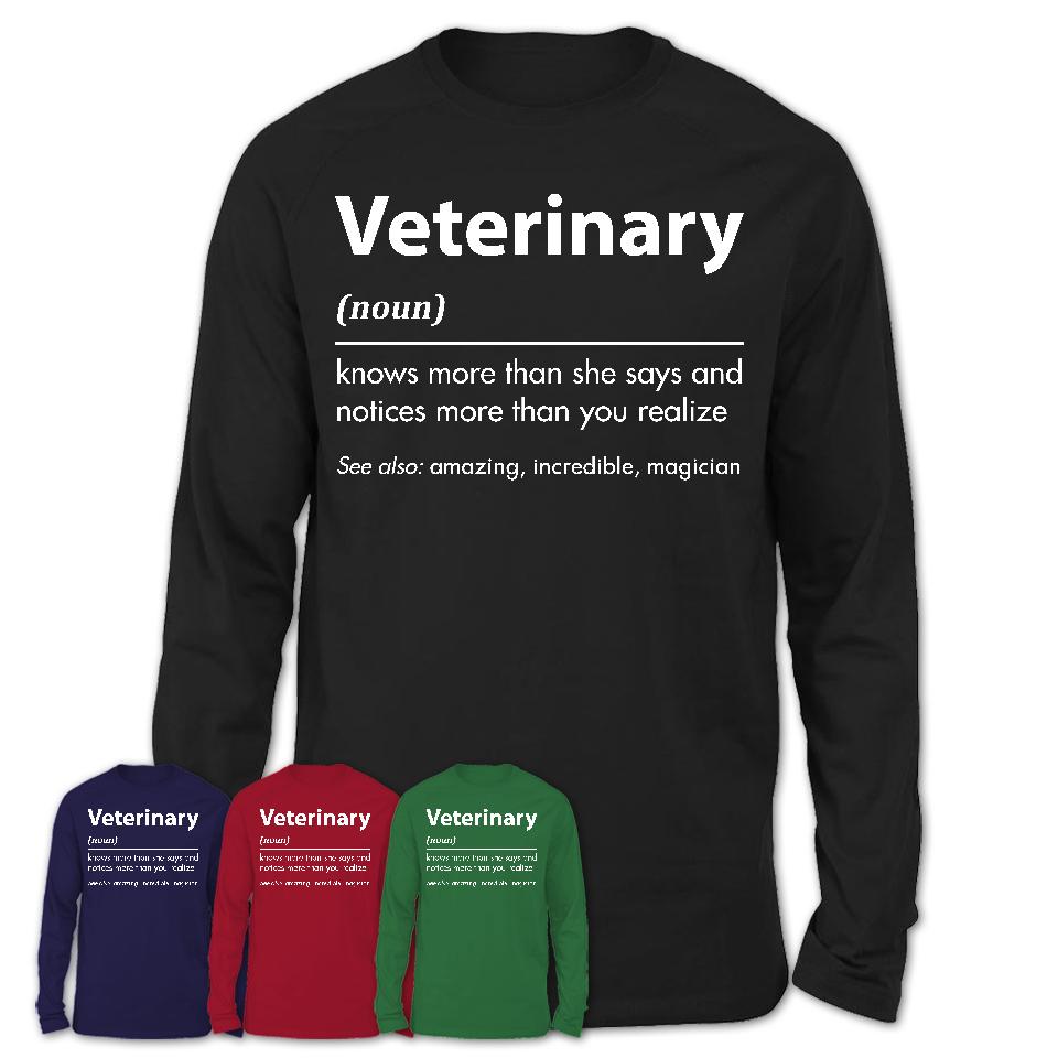 Funny Veterinary Definition Shirt, New Job Gift for Veterinary, Coworker Gift Idea