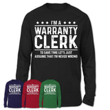 Funny Warranty Clerk Never Wrong T-Shirt, New Job Gift for Coworker