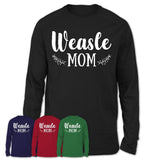 Funny Weasle Tshirt, Gift for Weasle Lovers, Weasle Mom Shirt, Animal Shirt