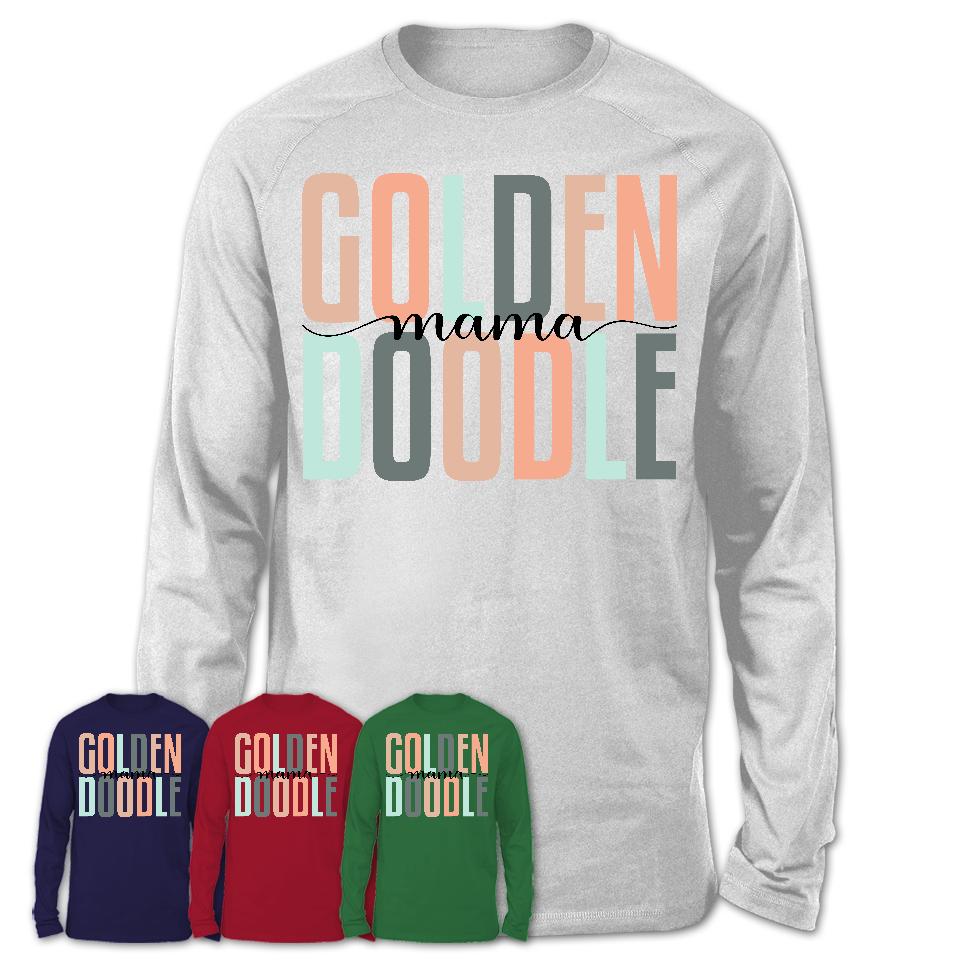 Golden Doodle Mama Shirt, Mom Of Golden Doodle Shirt, Dog Mom Gifts