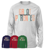 Great Pyrenees Mama Shirt, Mom Of Great Pyrenees Shirt, Dog Mom Gifts