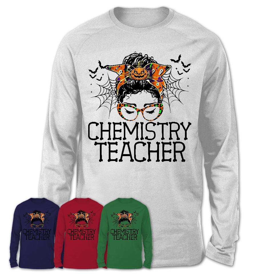 Halloween Chemistry Teacher Shirt, Messy Bun Girl Shirt, Funny Coworker Gift in Halloween, Scary Costume Team Shirt