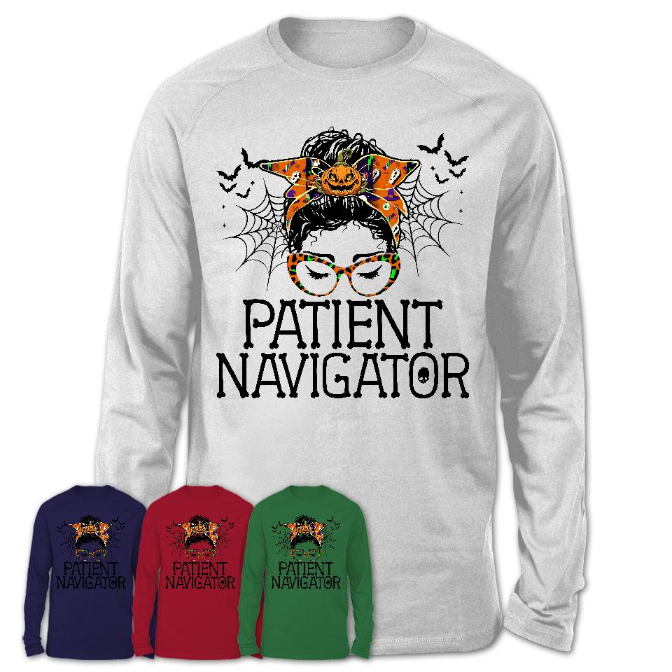 Halloween Patient Navigator Shirt, Messy Bun Girl Shirt, Funny Coworker Gift in Halloween, Scary Costume Team Shirt