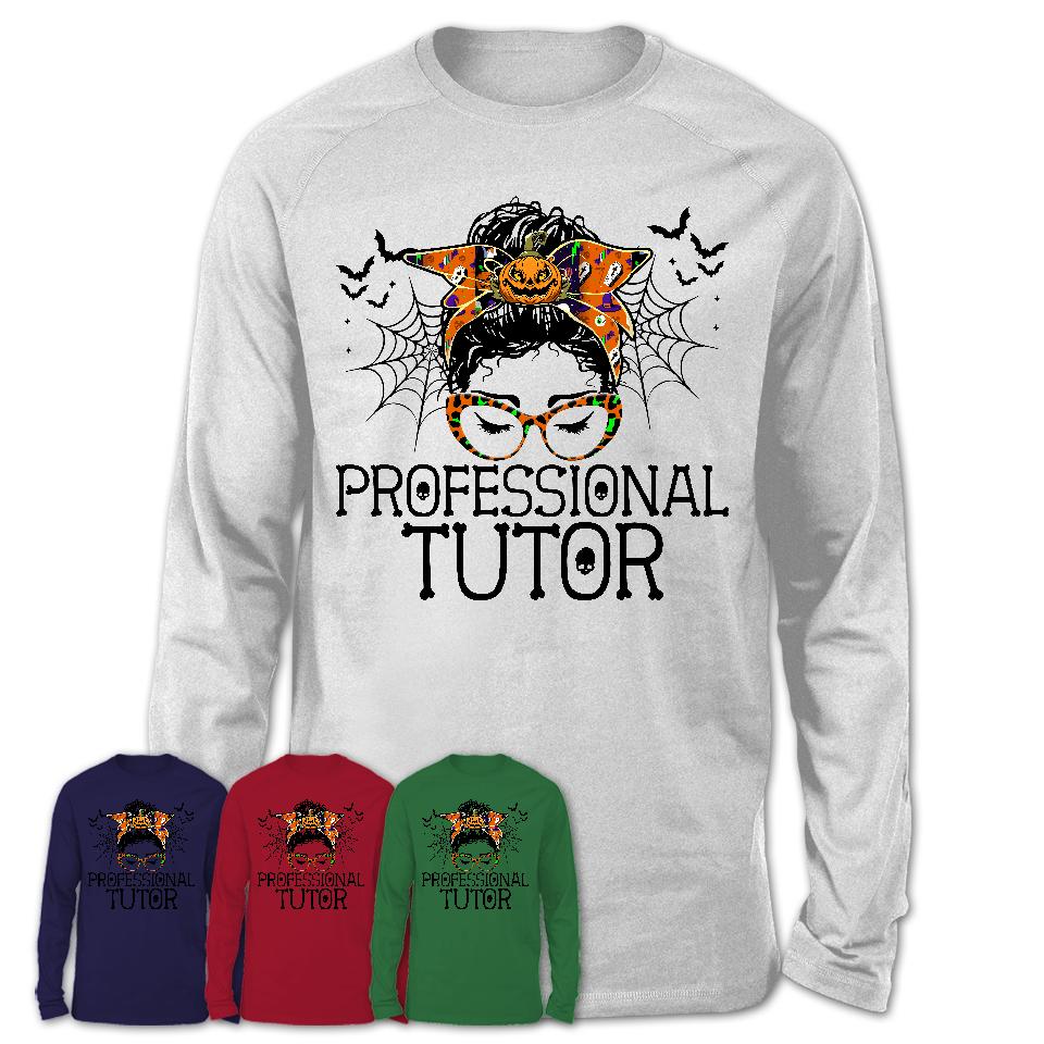 Halloween Professional Tutor Shirt, Messy Bun Girl Shirt, Funny Coworker Gift in Halloween, Scary Costume Team Shirt