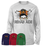 Halloween Rehab Aide Shirt, Messy Bun Girl Shirt, Funny Coworker Gift in Halloween, Scary Costume Team Shirt