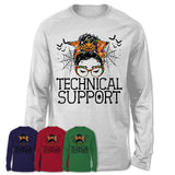 Halloween Technical Support Shirt, Messy Bun Girl Shirt, Funny Coworker Gift in Halloween, Scary Costume Team Shirt