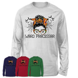 Halloween Word Processor Shirt, Messy Bun Girl Shirt, Funny Coworker Gift in Halloween, Scary Costume Team Shirt