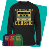 Long-Sleeve-T-Shirt-I'm-Not-Old-I'm-A-Classic-Shirt-1970-Shirt-Made-In-1970-T-Shirt-1970-Birthday-Gifts-Born-In-1970-Gifts-13.jpg