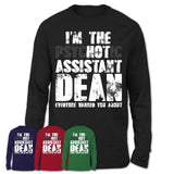 I'm The Psychotic Assistant Dean Everyone Warned You About Funny Coworker Tshirt