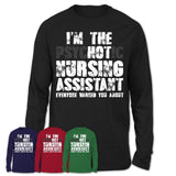 I'm The Psychotic Nursing Assistant Everyone Warned You About Funny Coworker Tshirt