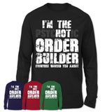 I'm The Psychotic Order Builder Everyone Warned You About Funny Coworker Tshirt