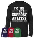 I'm The Psychotic Support Analyst Everyone Warned You About Funny Coworker Tshirt