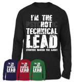 I'm The Psychotic Technical Lead Everyone Warned You About Funny Coworker Tshirt
