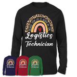 Logistics Technician Because Your Life Worth My Time Rainbow T-Shirt