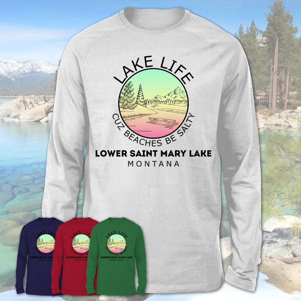 Lower Saint Mary Lake Montana Lake Life Cuz Beaches Be Salty Fishing Camping Team Shirt