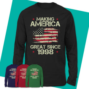 Long-Sleeve-T-Shirt-Making-America-Great-Since-1998-Shirt-Vintage-1998-Shirt-Made-In-1998-T-Shirt-1998-Birthday-Gifts-Vintage-1998-Gift-15.jpg