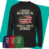 Long-Sleeve-T-Shirt-Making-America-Great-Since-2002-Shirt-Made-In-2002-T-Shirt-Vintage-2002-Shirt-Born-In-2002-Gifts-2002-Birthday-Gifts-15.jpg