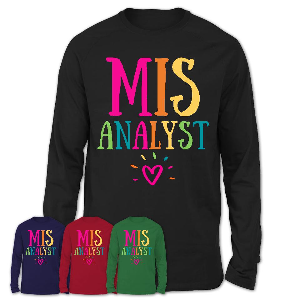 Mis Analyst Rainbow Lettering Heart Shirt, Employee Appreciation Gifts