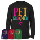 Pet Groomer Rainbow Lettering Heart Shirt, Employee Appreciation Gifts