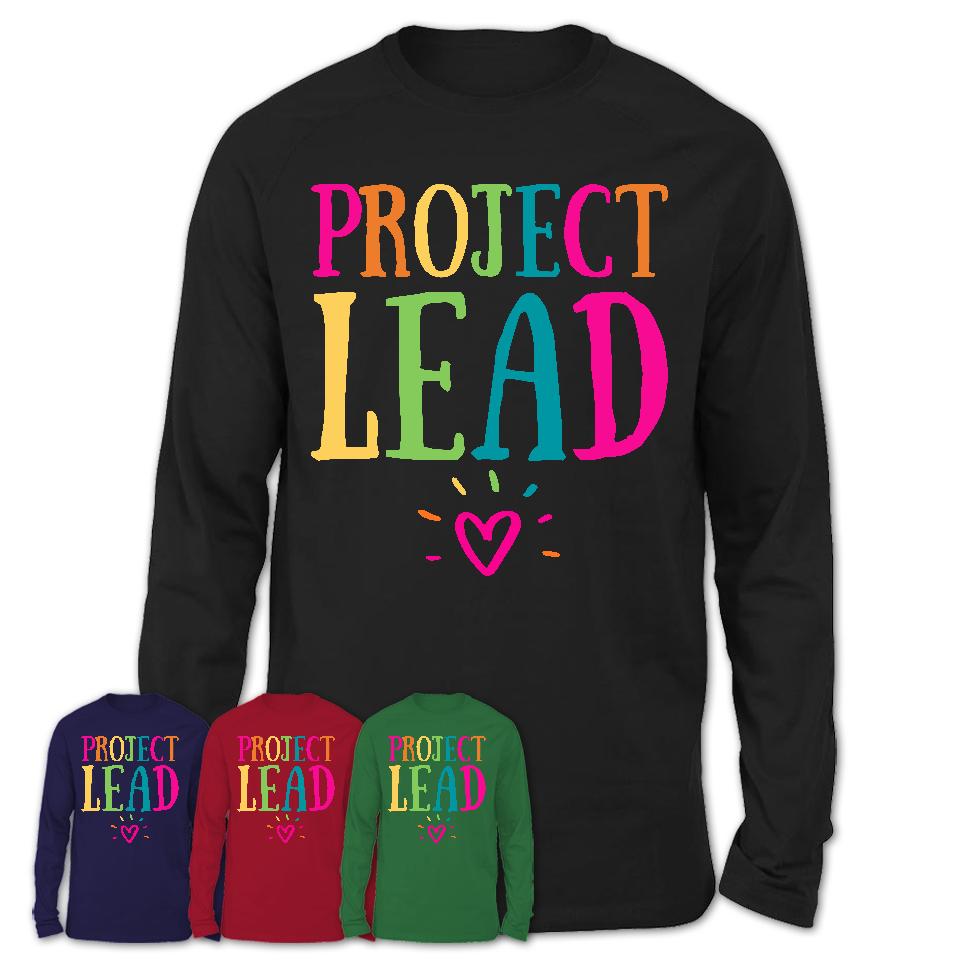 Project Lead Rainbow Lettering Heart Shirt, Employee Appreciation Gifts