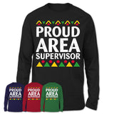 Proud Area Supervisor Africa Pride Black History Month T-Shirt