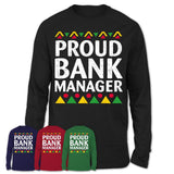 Proud Bank Manager Africa Pride Black History Month T-Shirt