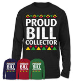 Proud Bill Collector Africa Pride Black History Month T-Shirt