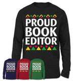 Proud Book Editor Africa Pride Black History Month T-Shirt
