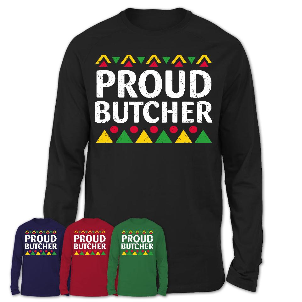 Proud Butcher Africa Pride Black History Month T-Shirt