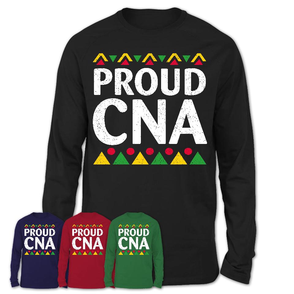 Proud CNA Africa Pride Black History Month T-Shirt