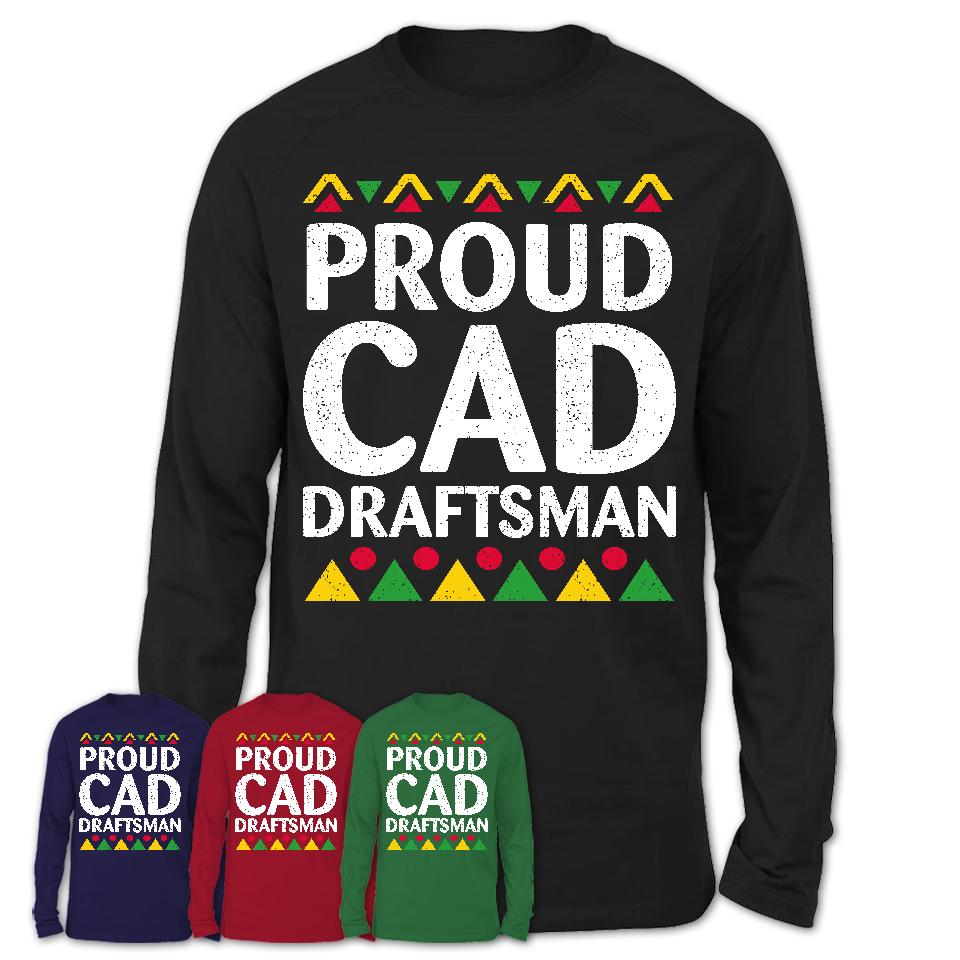 Proud Cad Draftsman Africa Pride Black History Month T-Shirt