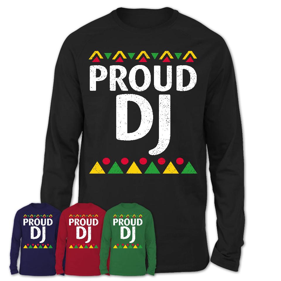 Proud DJ Africa Pride Black History Month T-Shirt