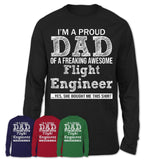 Proud Dad of A Freaking Awesome Daughter Flight Engineer Shirt, Father Day Gift from Daughter, Funny Shirt For Dad