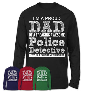 Proud Dad of A Freaking Awesome Daughter Police Detective Shirt, Father Day Gift from Daughter, Funny Shirt For Dad