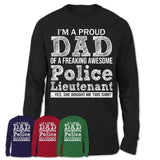 Proud Dad of A Freaking Awesome Daughter Police Lieutenant Shirt, Father Day Gift from Daughter, Funny Shirt For Dad