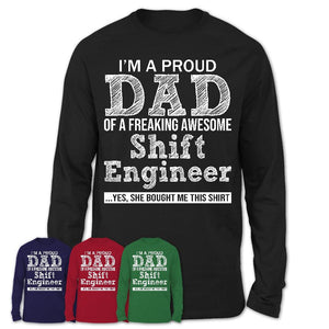 Proud Dad of A Freaking Awesome Daughter Shift Engineer Shirt, Father Day Gift from Daughter, Funny Shirt For Dad