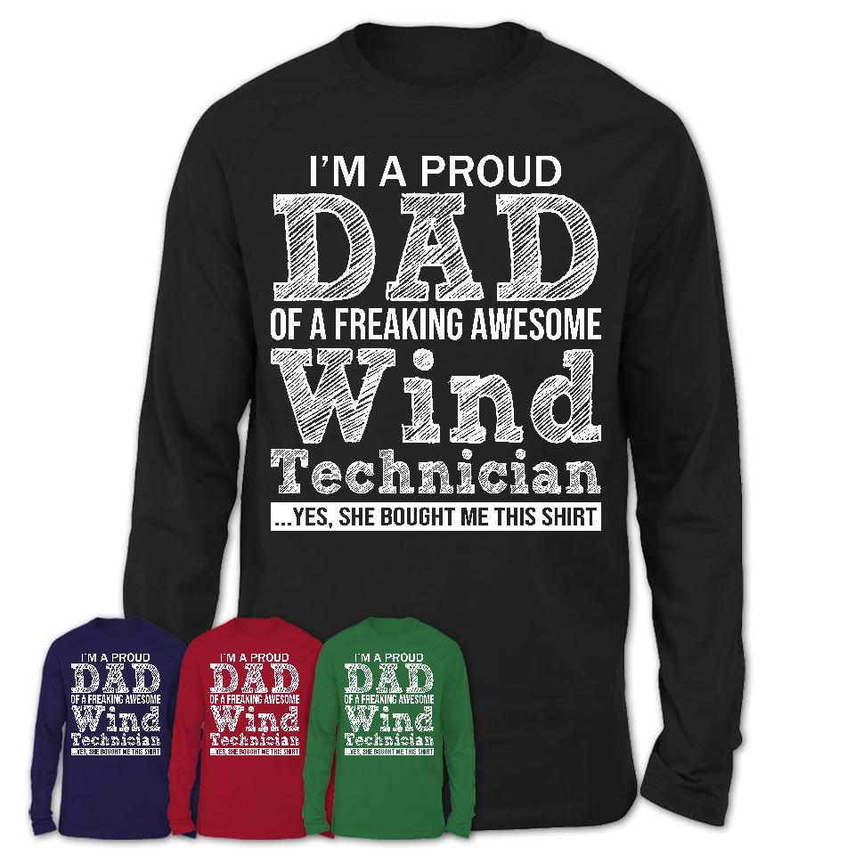 Proud Dad of A Freaking Awesome Daughter Wind Technician Shirt, Father Day Gift from Daughter, Funny Shirt For Dad