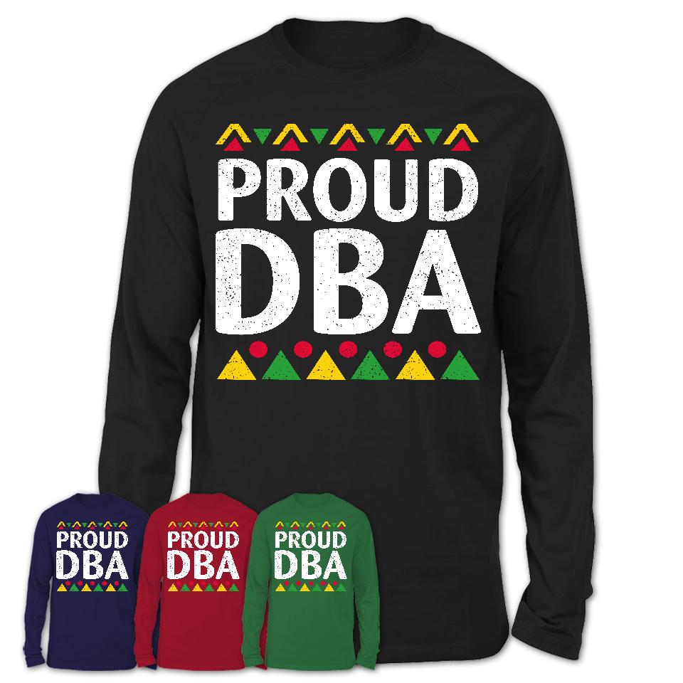 Proud Dba Africa Pride Black History Month T-Shirt