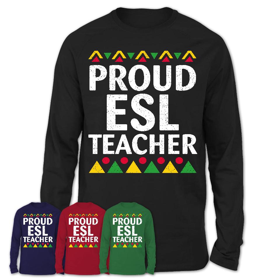 Proud ESL Teacher Africa Pride Black History Month T-Shirt