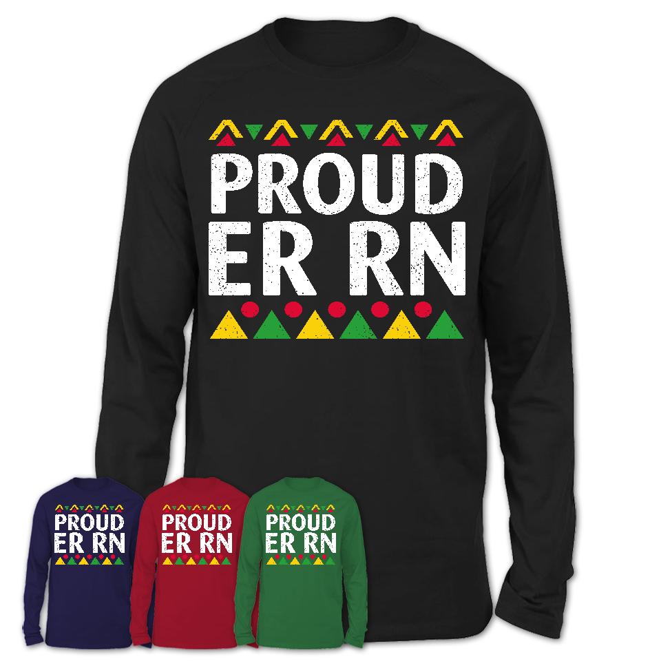 Proud Er Rn Africa Pride Black History Month T-Shirt