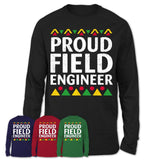 Proud Field Engineer Africa Pride Black History Month T-Shirt