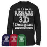 Proud Husband of A Freaking Awesome 3D Designer Wife Shirt, Husband Valentine Gift, Anniversary Couple Shirt
