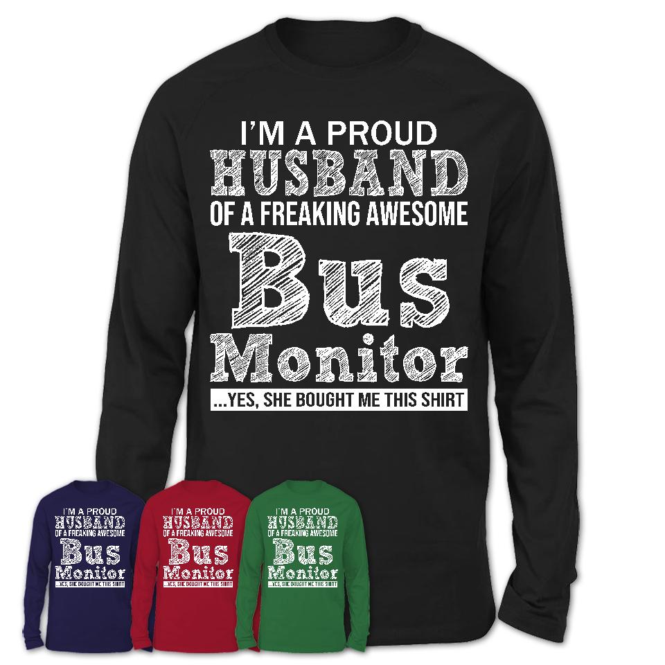 Proud Husband of A Freaking Awesome Bus Monitor Wife Shirt, Husband Valentine Gift, Anniversary Couple Shirt
