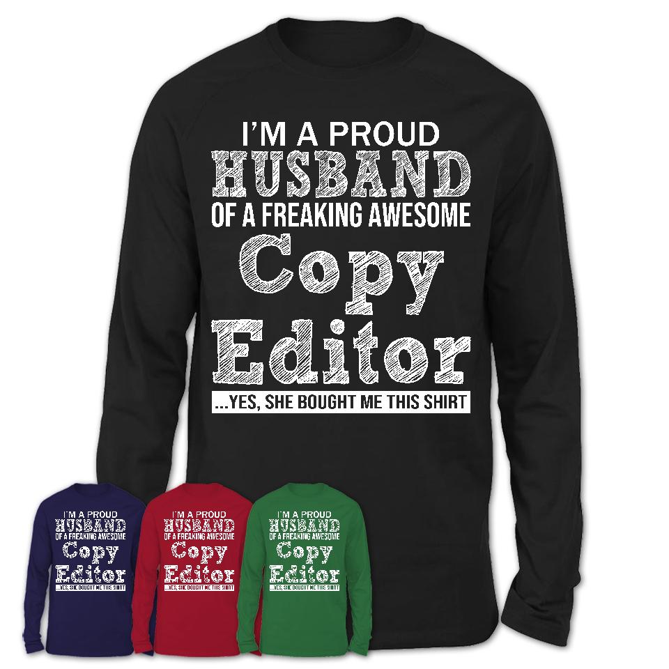 Proud Husband of A Freaking Awesome Copy Editor Wife Shirt, Husband Valentine Gift, Anniversary Couple Shirt