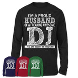 Proud Husband of A Freaking Awesome DJ Wife Shirt, Husband Valentine Gift, Anniversary Couple Shirt