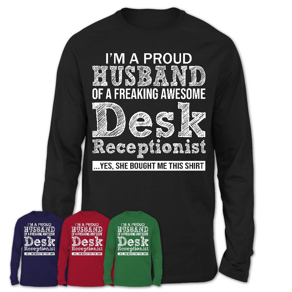 Proud Husband of A Freaking Awesome Desk Receptionist Wife Shirt, Husband Valentine Gift, Anniversary Couple Shirt