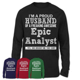 Proud Husband of A Freaking Awesome Epic Analyst Wife Shirt, Husband Valentine Gift, Anniversary Couple Shirt