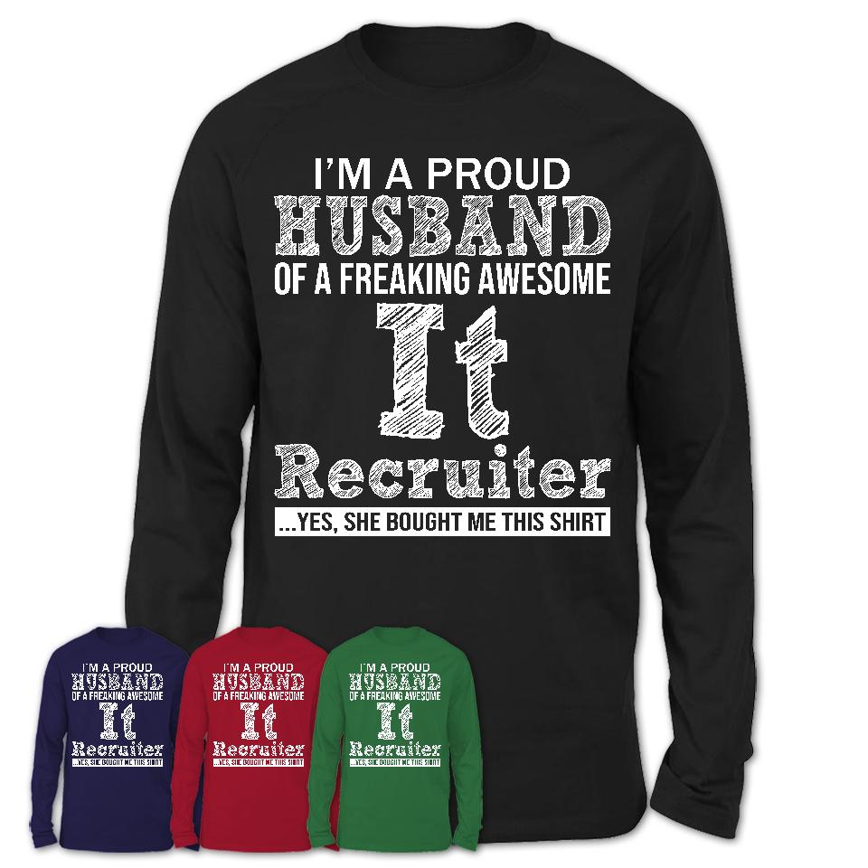 Proud Husband of A Freaking Awesome It Recruiter Wife Shirt, Husband Valentine Gift, Anniversary Couple Shirt
