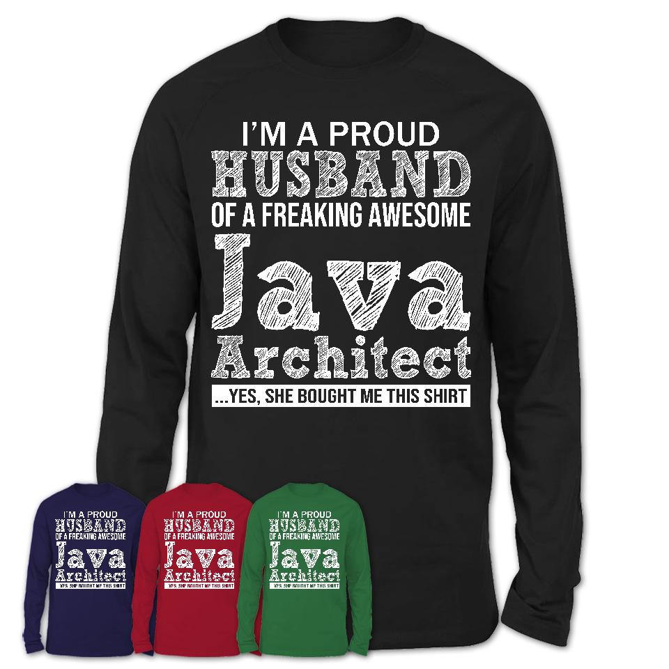 Proud Husband of A Freaking Awesome Java Architect Wife Shirt, Husband Valentine Gift, Anniversary Couple Shirt